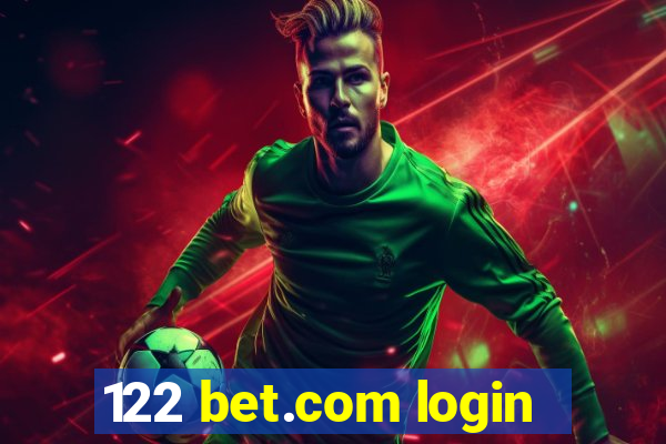 122 bet.com login